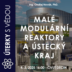 Upoutávka na přednášku Malé modulární reaktory a Ústecký kraj